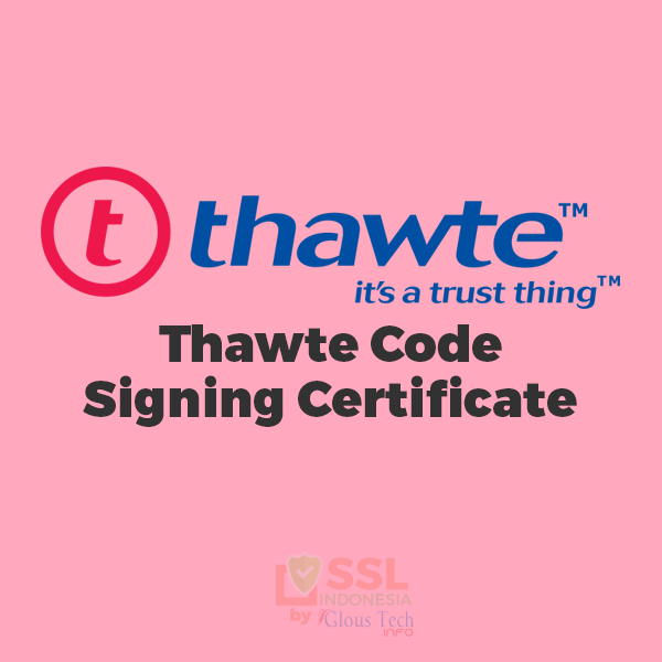 Thawte-Code-Signing-Certificate-SSL-Indonesia