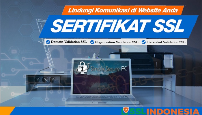 Lindungi Komunikasi Website Dengan Sertifikat SSL