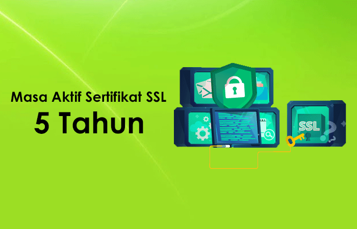 Perubahan Masa Aktif Sertifikat Ssl Tahun Ssl Indonesia Sslindonesia Com