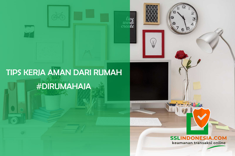 kerja aman di rumah